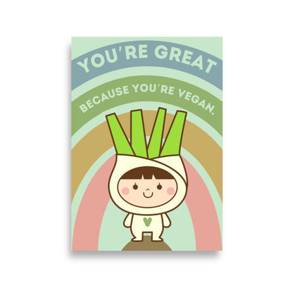 Fenchel-Kopf, You're great because you're vegan, Poster A2