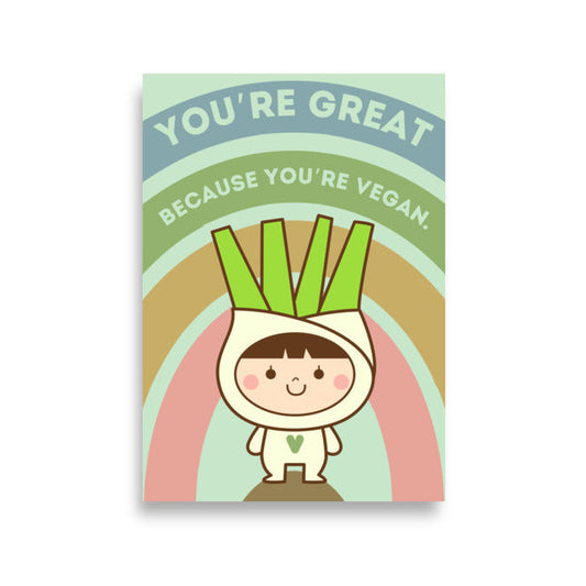 Fenchel-Kopf, You're great because you're vegan, Poster A2